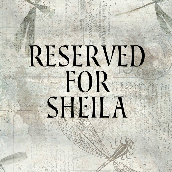 RESERVED FOR SHEILA