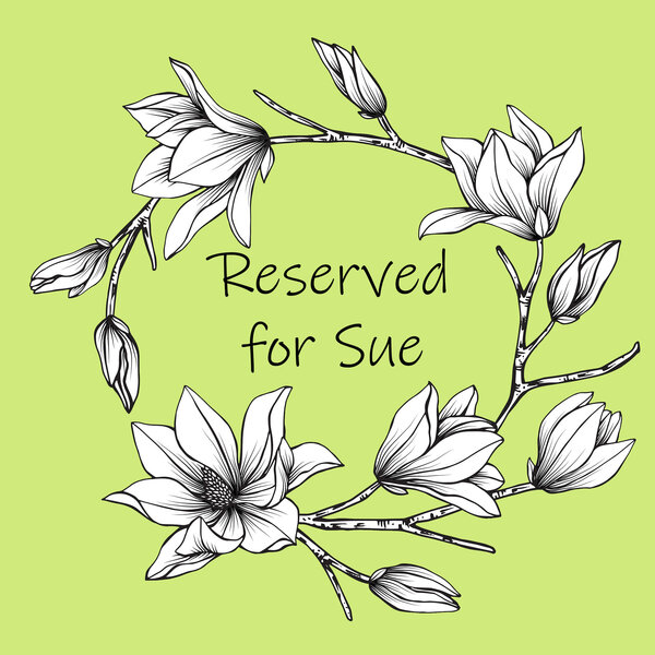 RESERVED FOR SUE